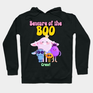 Beware of the Boo Crew Hoodie